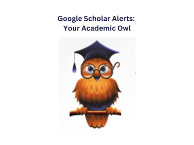 Google Scholar Alerts – Your Academic Owl